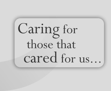 Caring for those who cared for us
